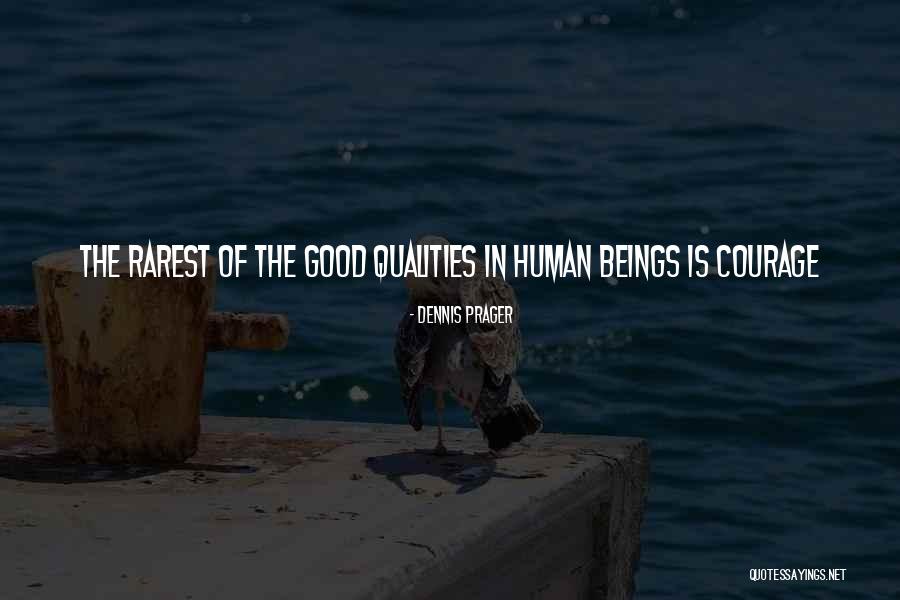 Wiwat Tanonthip Quotes By Dennis Prager