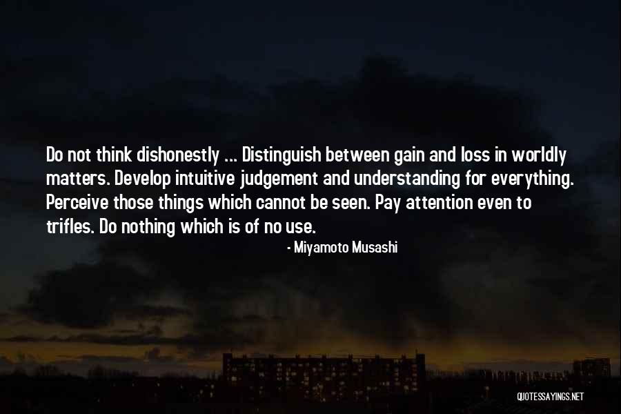 Wiwat Tanonthip Quotes By Miyamoto Musashi