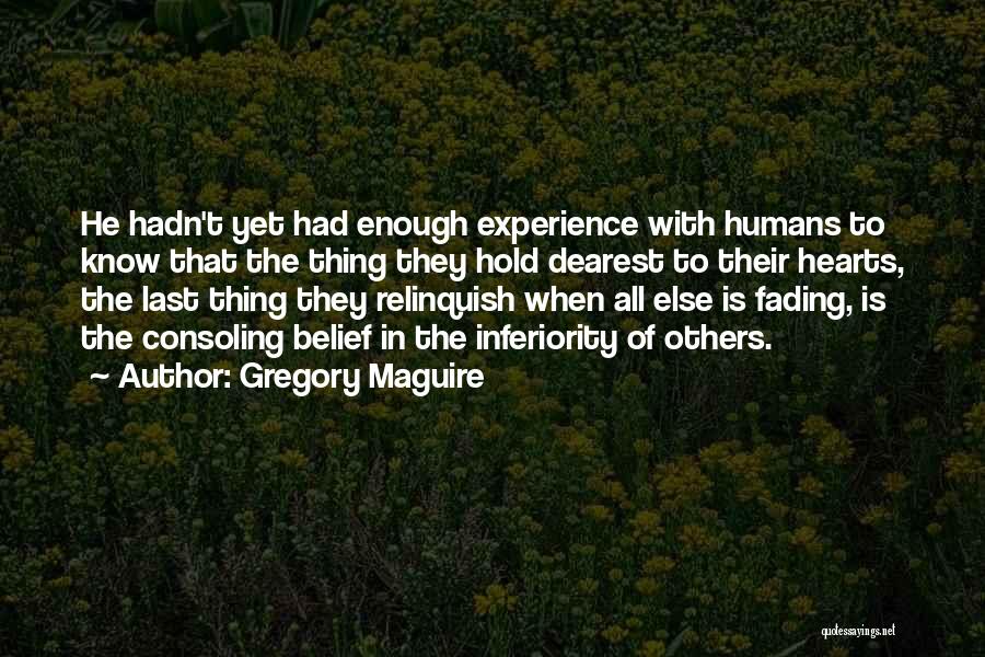 Wiwiek Wiratha Quotes By Gregory Maguire