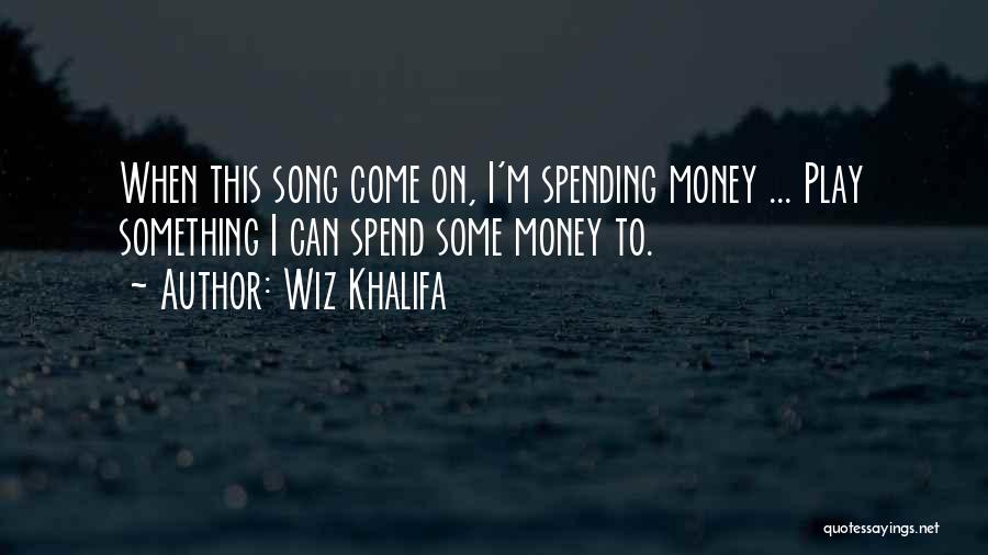 Wiz Khalifa Quotes 1182198