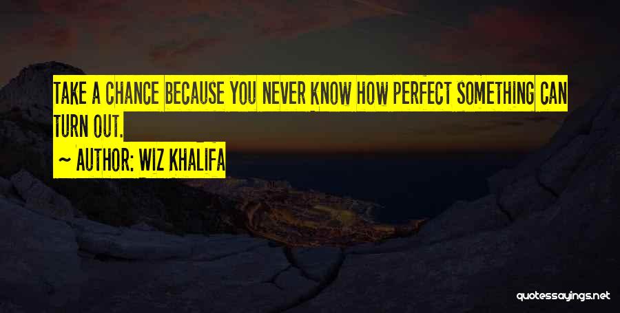 Wiz Khalifa Quotes 1467191