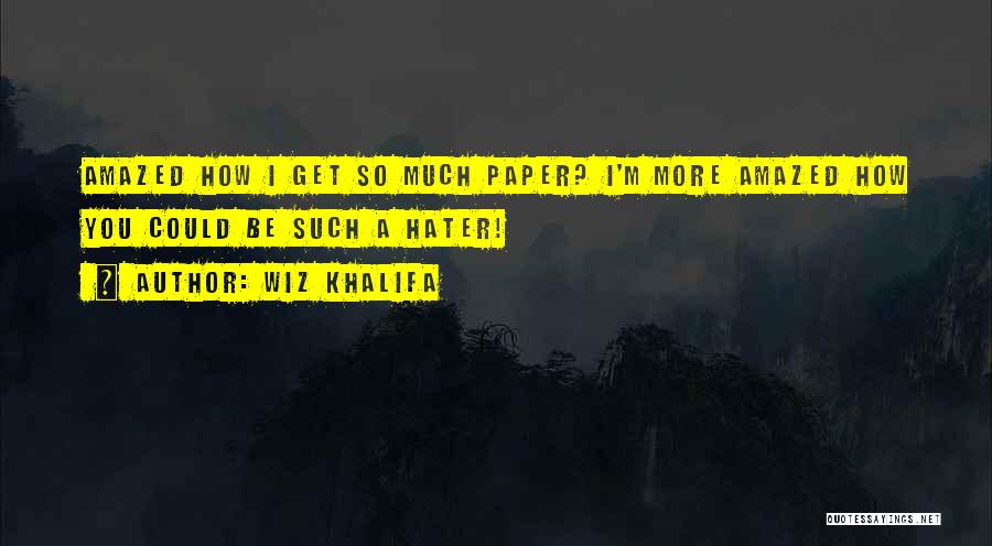 Wiz Khalifa Quotes 1794337