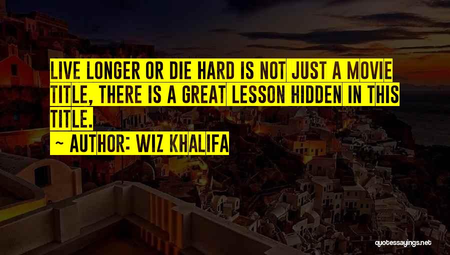 Wiz Khalifa Quotes 669419