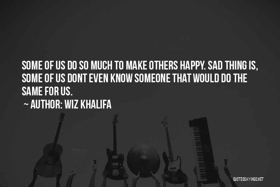 Wiz Khalifa Quotes 931522