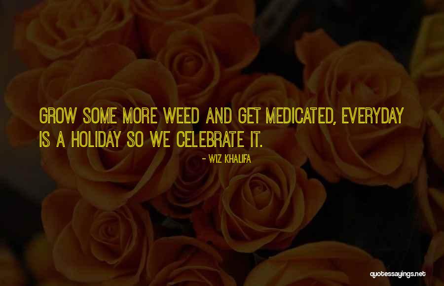 Wiz Khalifa Weed Quotes By Wiz Khalifa Wiz Khalifa Weed Quotes By Wiz Khalifa