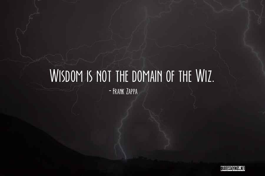 Wiz Quotes By Frank Zappa Wiz Quotes By Frank Zappa