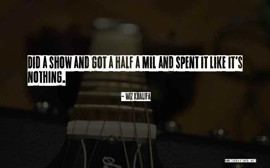 Wiz Quotes By Wiz Khalifa Wiz Quotes By Wiz Khalifa