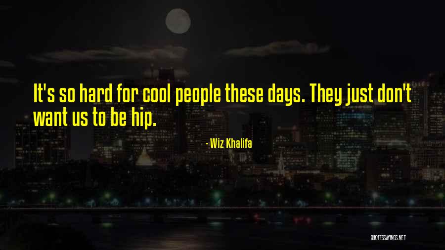 Wiz Quotes By Wiz Khalifa Wiz Quotes By Wiz Khalifa