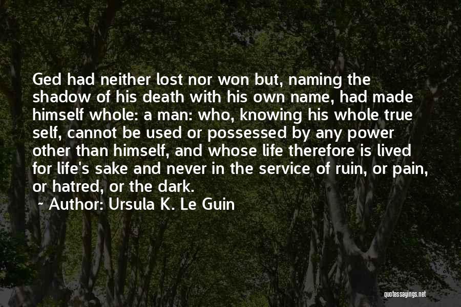 Wizard Of Earthsea Shadow Quotes By Ursula K. Le Guin