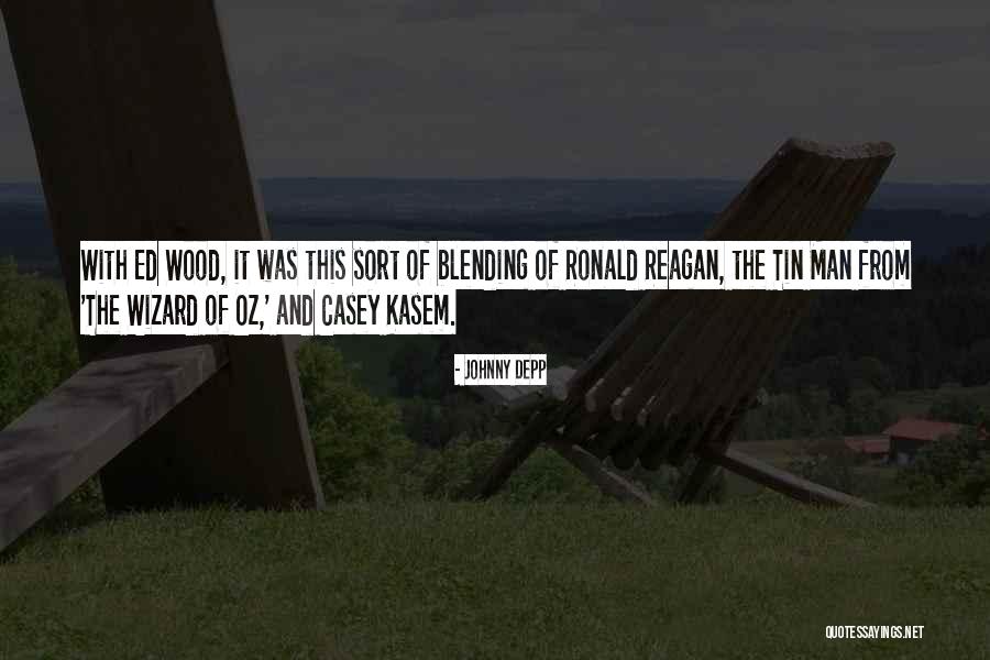Wizard Wood Quotes By Johnny Depp Wizard Wood Quotes By Johnny Depp