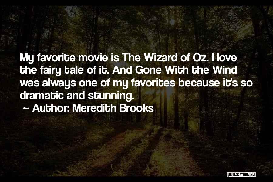 Wizards Movie Quotes By Meredith Brooks