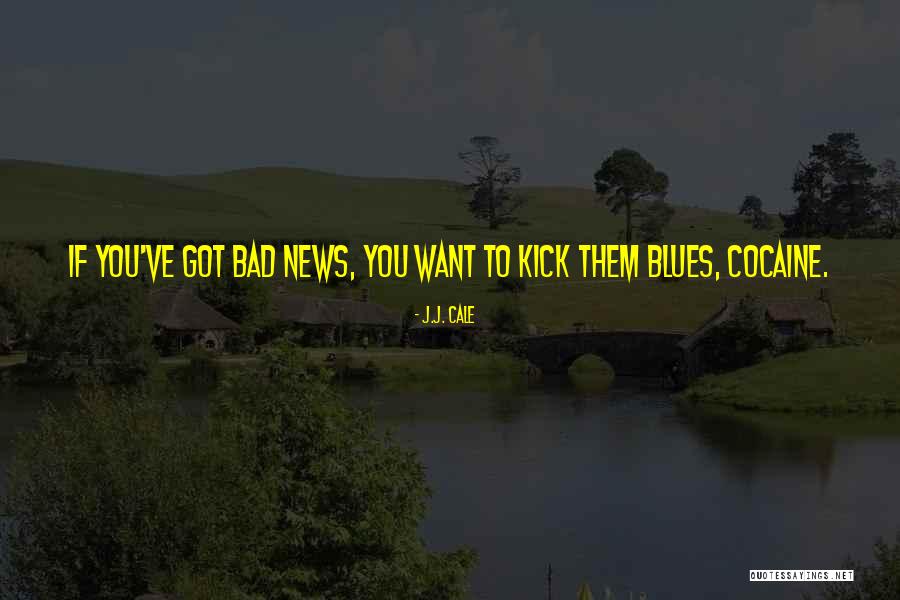 Wizkid Love Quotes By J.J. Cale Wizkid Love Quotes By J.J. Cale