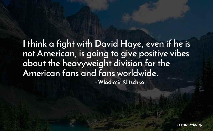 Wladimir Klitschko Quotes 580962