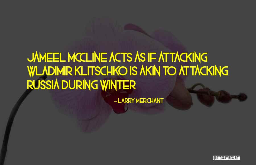 Wladimir Quotes By Larry Merchant Wladimir Quotes By Larry Merchant