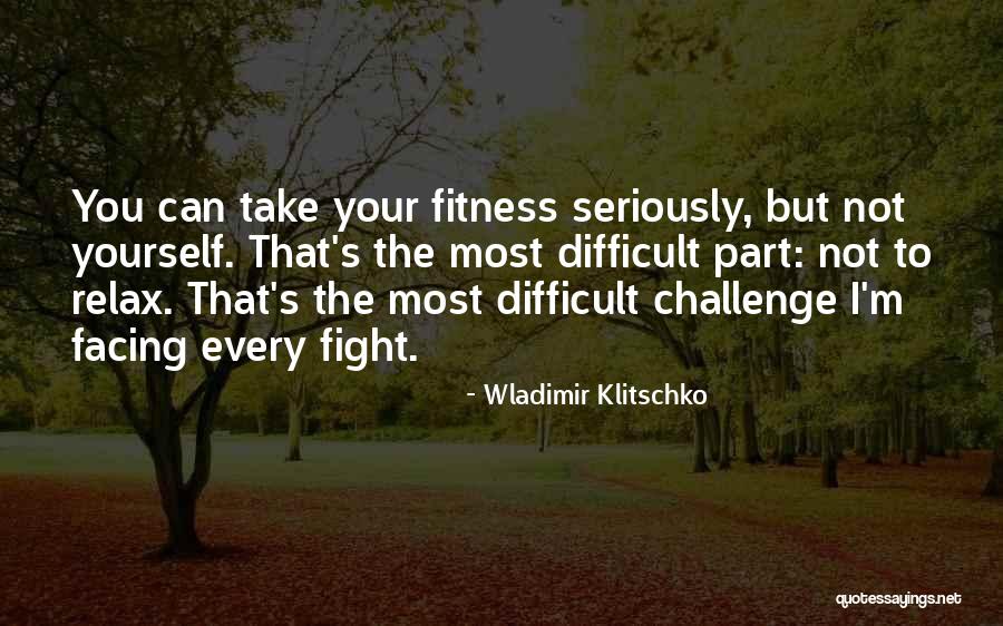 Wladimir Quotes By Wladimir Klitschko Wladimir Quotes By Wladimir Klitschko