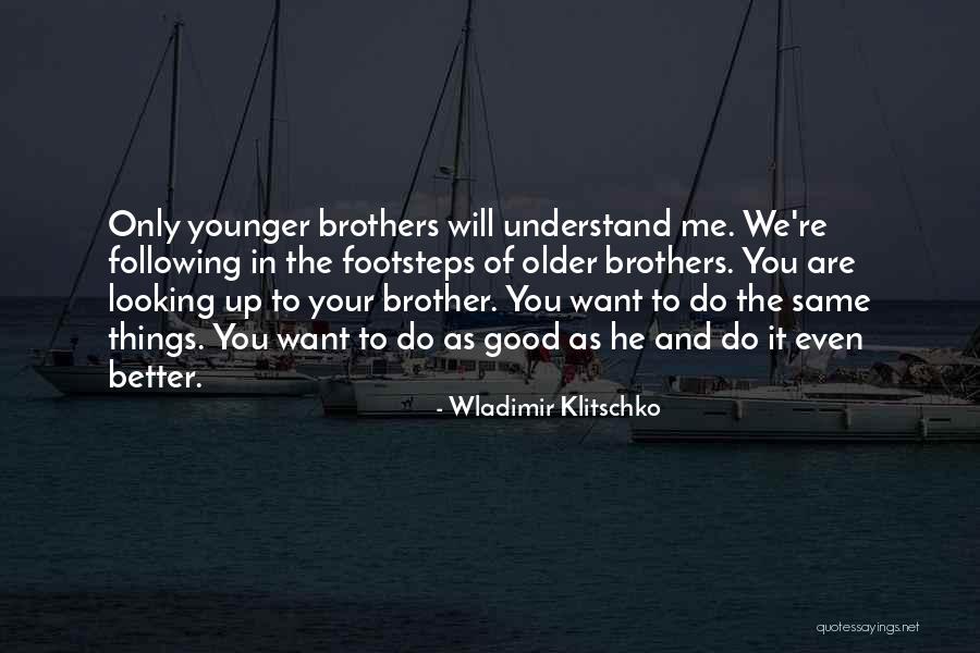 Wladimir Quotes By Wladimir Klitschko Wladimir Quotes By Wladimir Klitschko