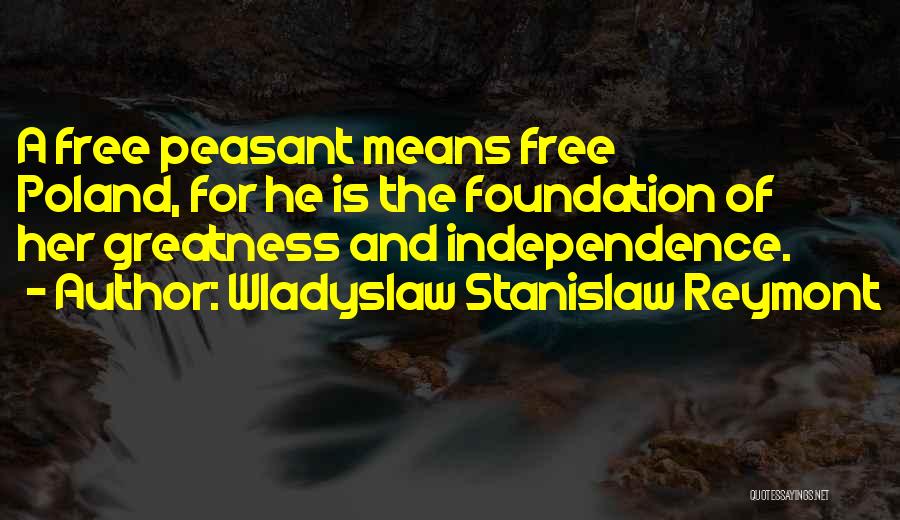 Wladyslaw Stanislaw Reymont Quotes 1878265