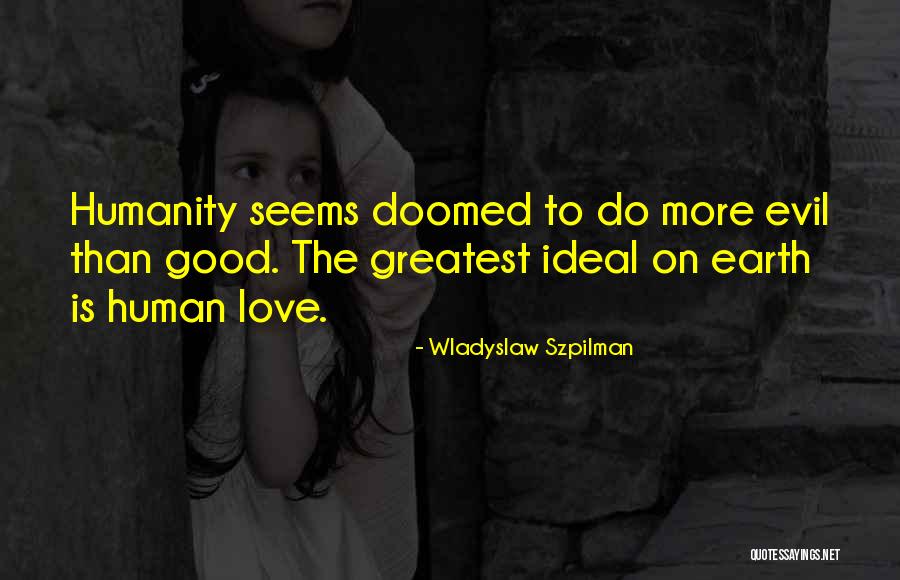 Wladyslaw Szpilman Quotes 2231264 Wladyslaw Szpilman Quotes 2231264