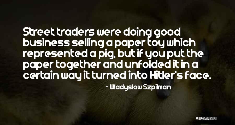 Wladyslaw Szpilman Quotes 407255 Wladyslaw Szpilman Quotes 407255