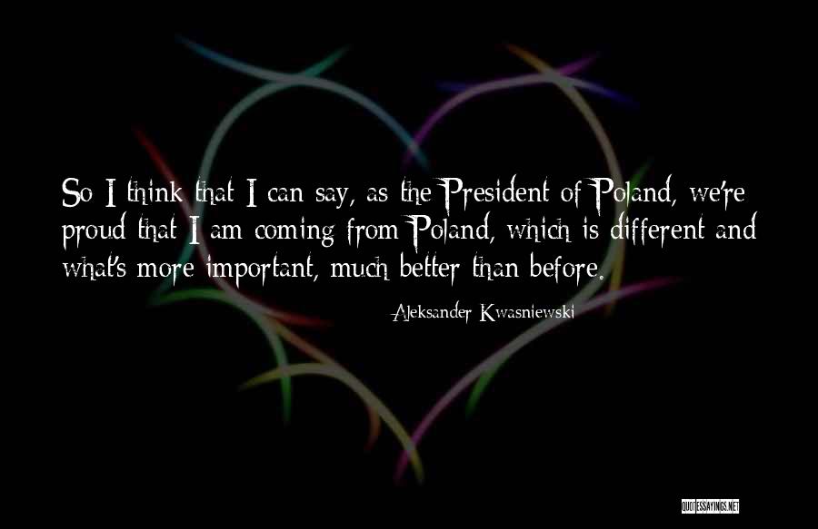 Wlaz Kotek Quotes By Aleksander Kwasniewski Wlaz Kotek Quotes By Aleksander Kwasniewski