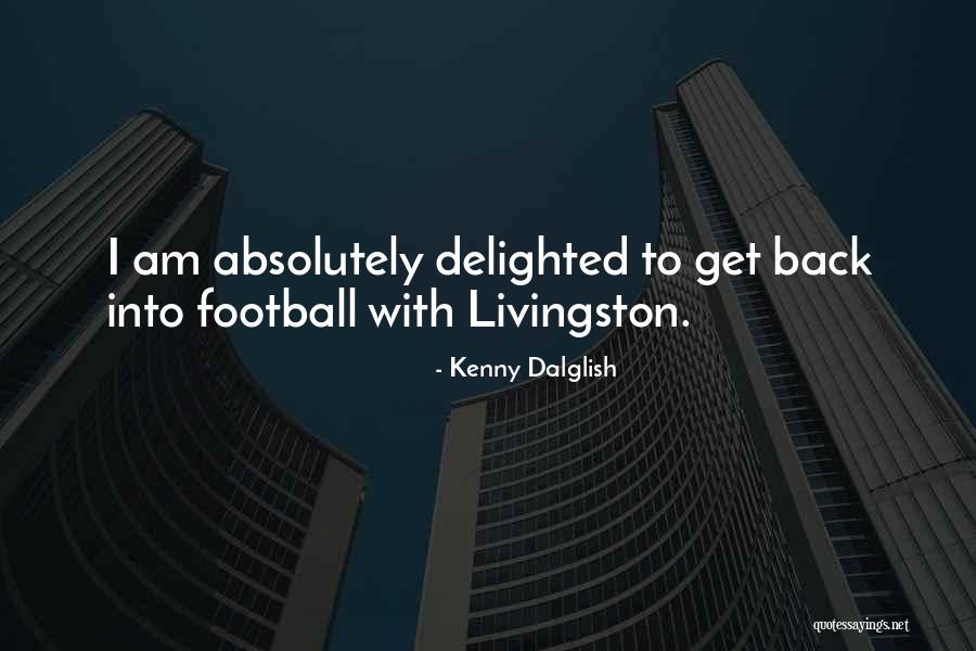 Wlodzimierz Czarzasty Quotes By Kenny Dalglish Wlodzimierz Czarzasty Quotes By Kenny Dalglish