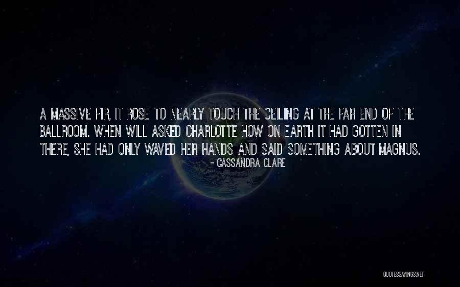 Wlrbullseye Quotes By Cassandra Clare Wlrbullseye Quotes By Cassandra Clare