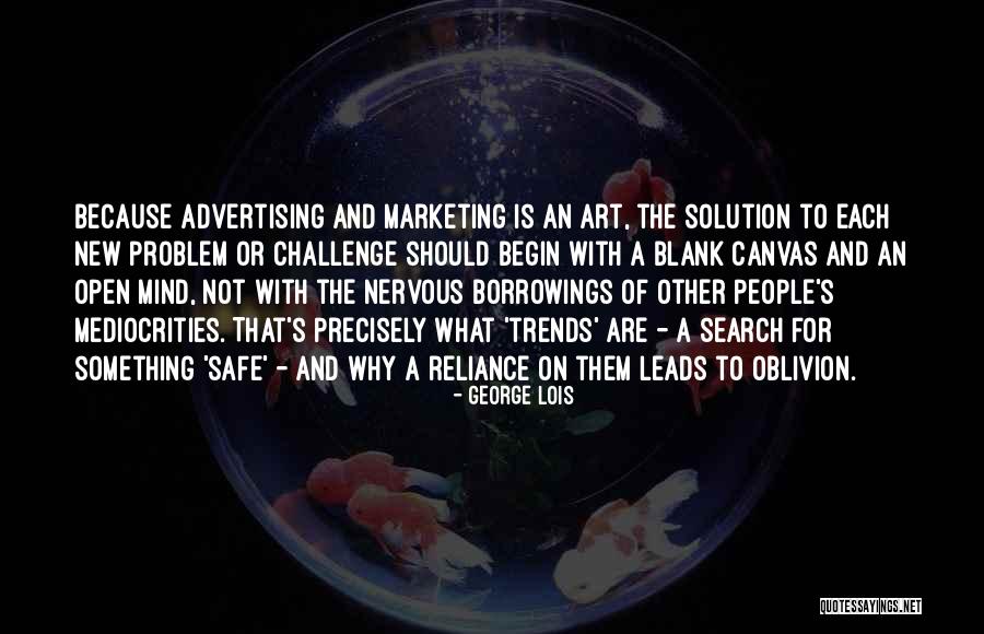 Wlsetup Quotes By George Lois Wlsetup Quotes By George Lois
