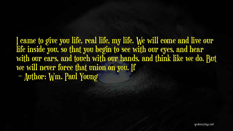 Wm. Paul Young Quotes 1001703