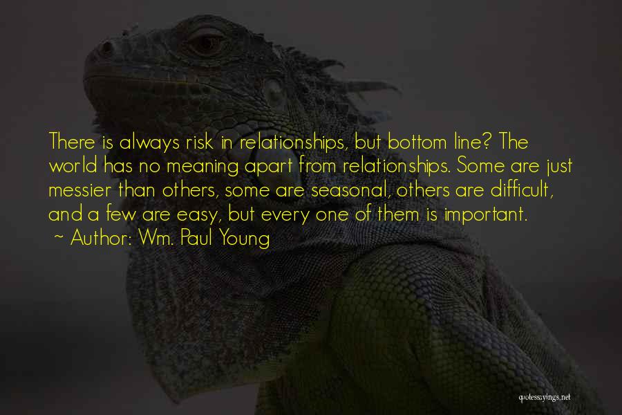 Wm. Paul Young Quotes 1013309