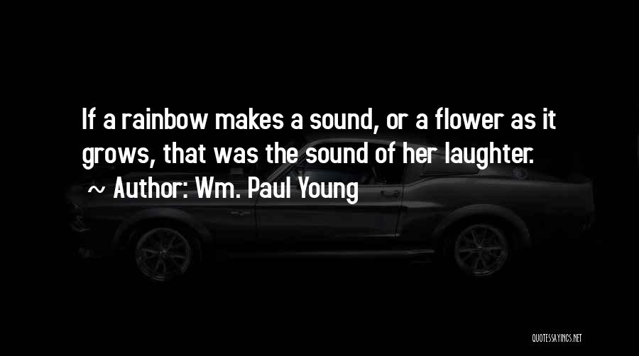 Wm. Paul Young Quotes 1611728