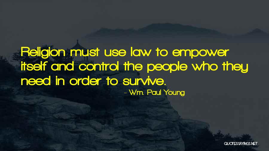 Wm. Paul Young Quotes 1697759