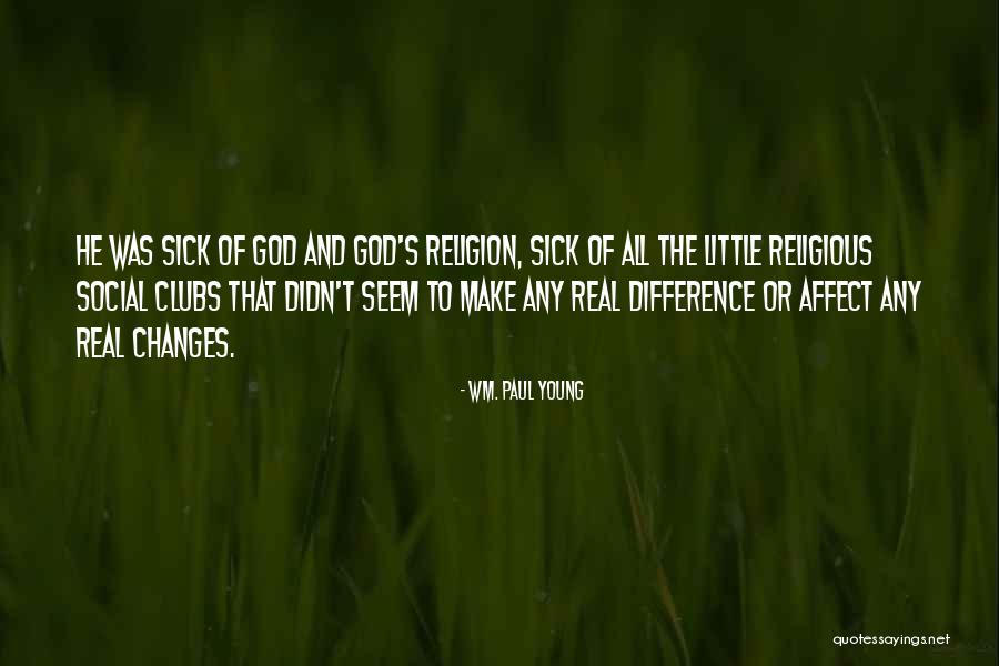 Wm. Paul Young Quotes 1712218 Wm. Paul Young Quotes 1712218