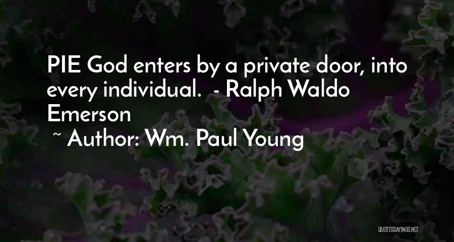 Wm. Paul Young Quotes 1805636