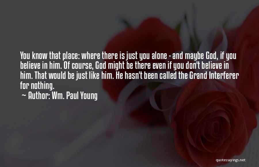 Wm. Paul Young Quotes 1826980