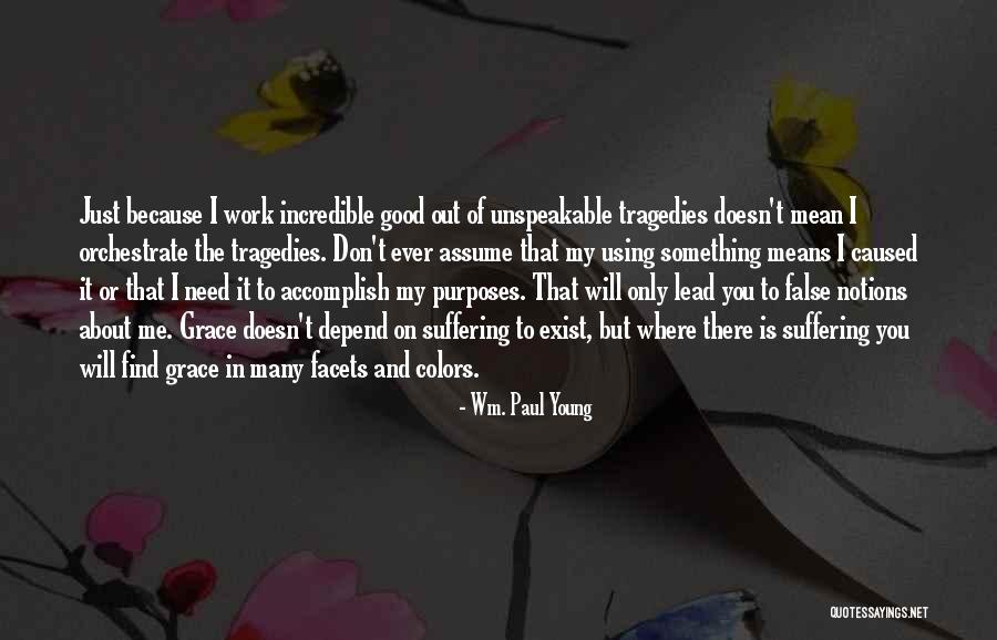 Wm. Paul Young Quotes 2046566 Wm. Paul Young Quotes 2046566