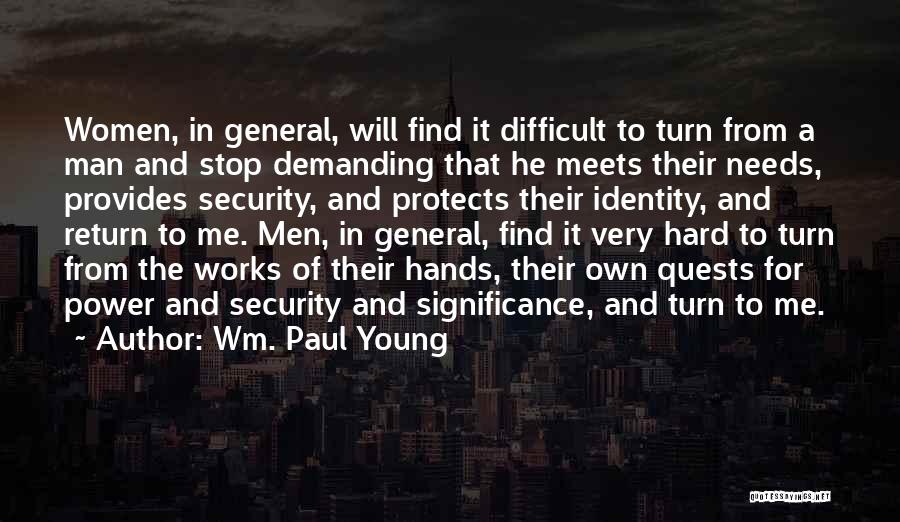 Wm. Paul Young Quotes 2157096