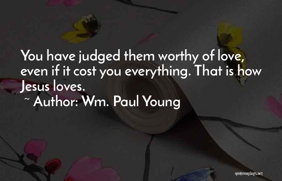Wm. Paul Young Quotes 410172