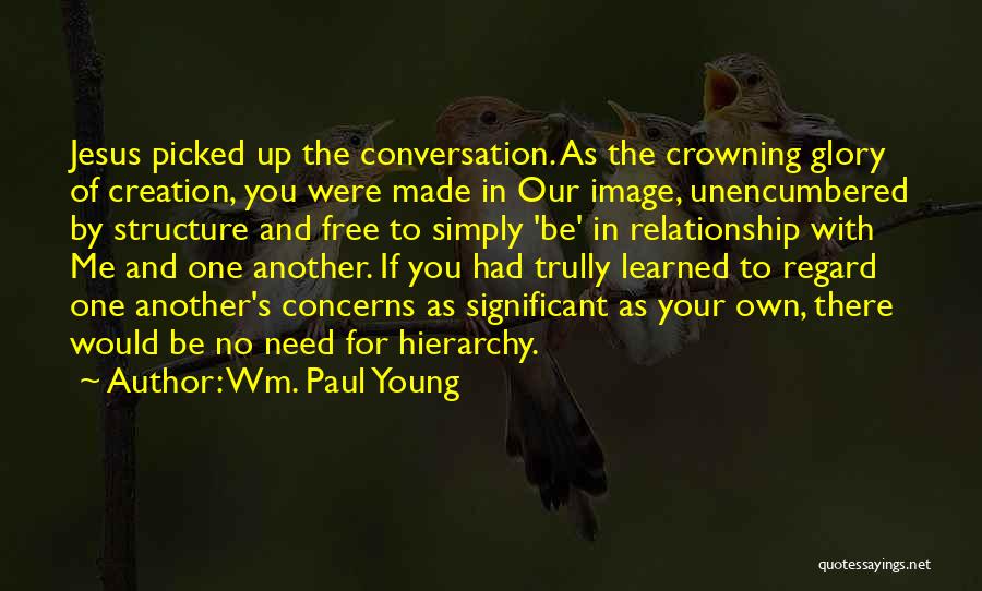 Wm. Paul Young Quotes 430245