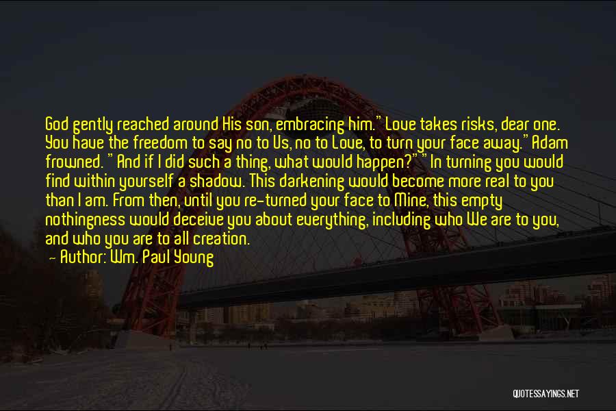 Wm. Paul Young Quotes 480521