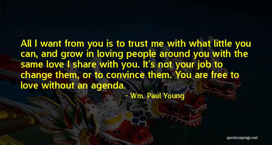 Wm. Paul Young Quotes 489383