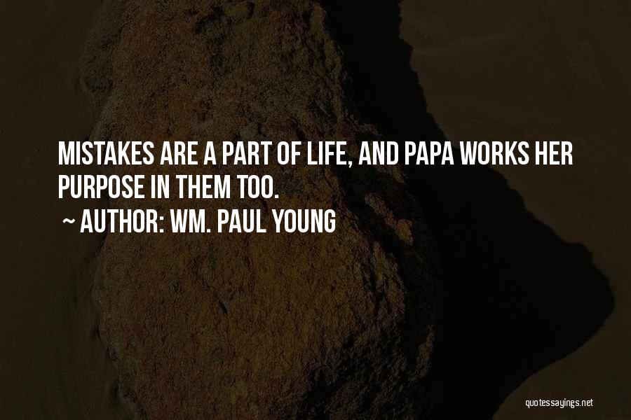 Wm. Paul Young Quotes 690726