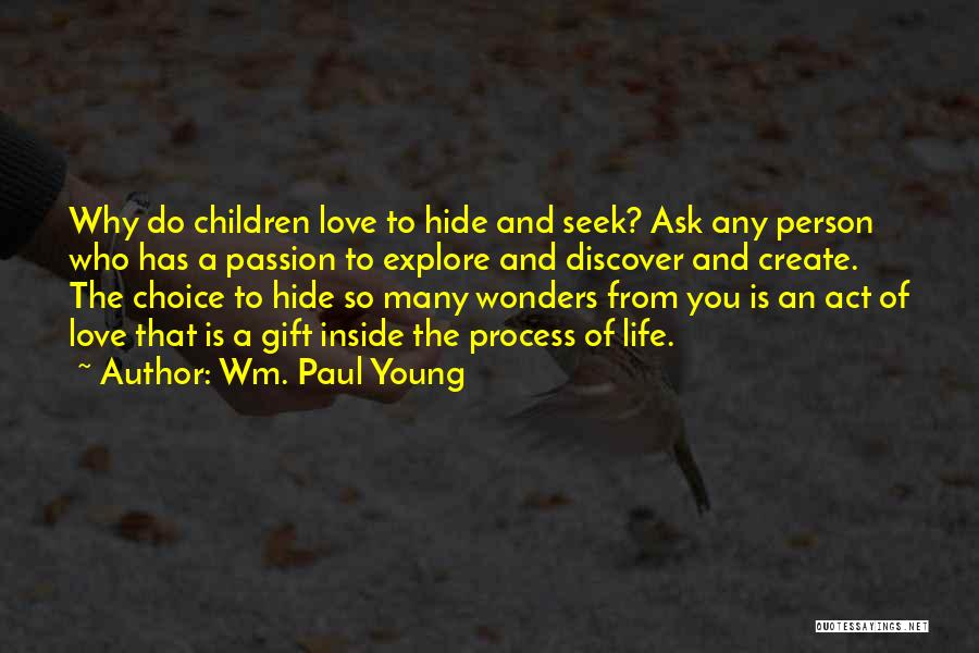Wm. Paul Young Quotes 738617