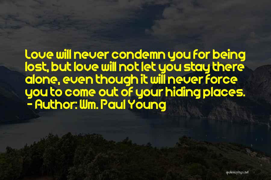 Wm. Paul Young Quotes 746997