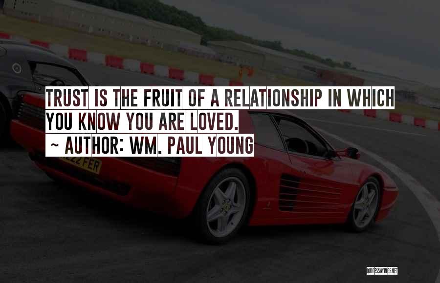 Wm. Paul Young Quotes 902316