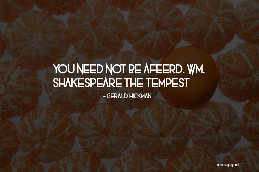 Wm Shakespeare Quotes By Gerald Hickman Wm Shakespeare Quotes By Gerald Hickman