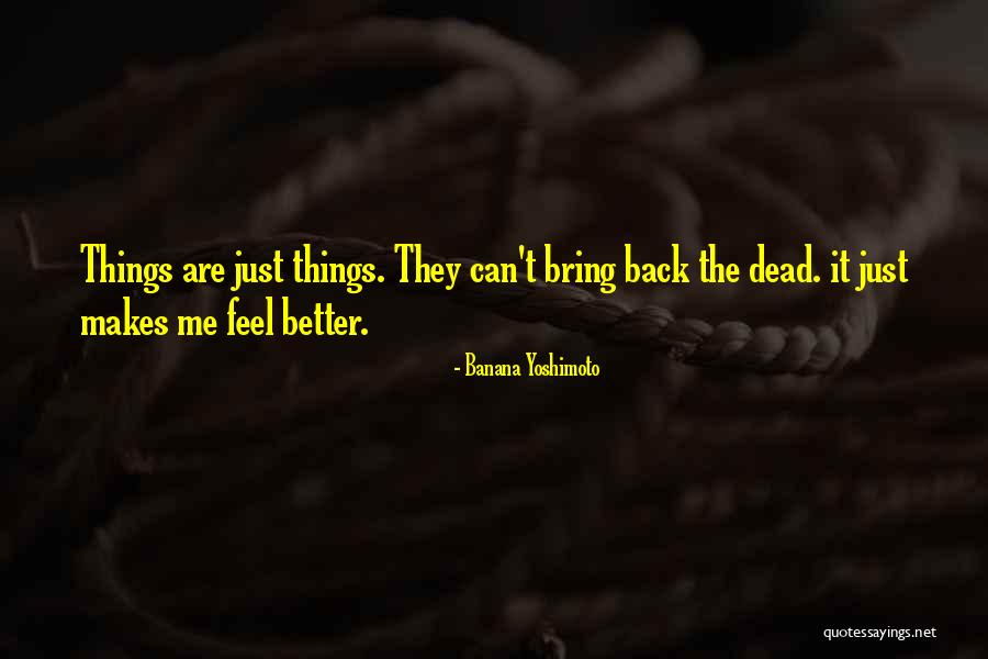 Wmca Good Quotes By Banana Yoshimoto Wmca Good Quotes By Banana Yoshimoto