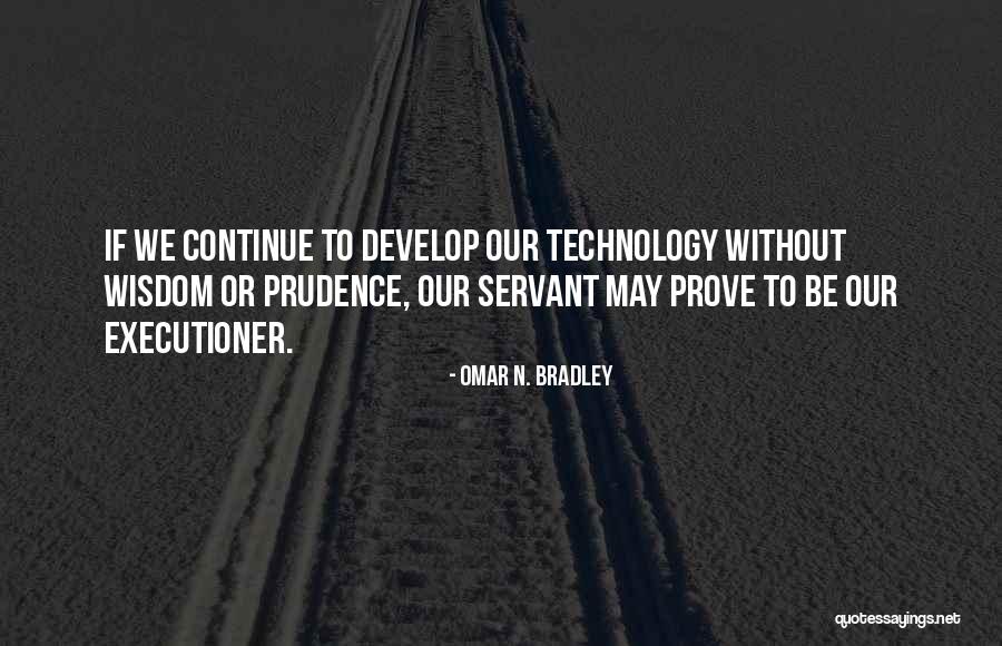 Wmca Good Quotes By Omar N. Bradley Wmca Good Quotes By Omar N. Bradley
