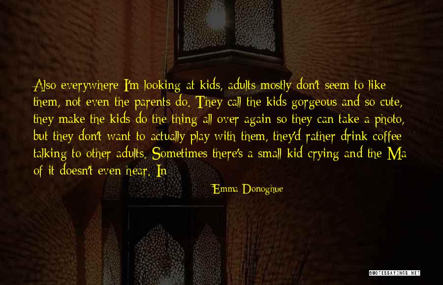 Wnyc Am Quotes By Emma Donoghue Wnyc Am Quotes By Emma Donoghue