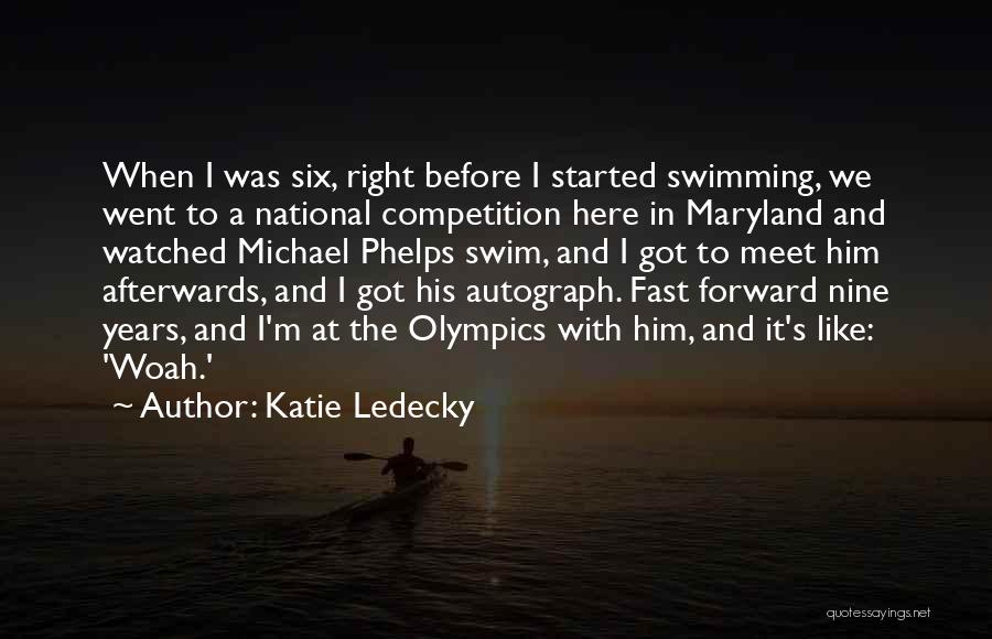 Woah Is Me Quotes By Katie Ledecky