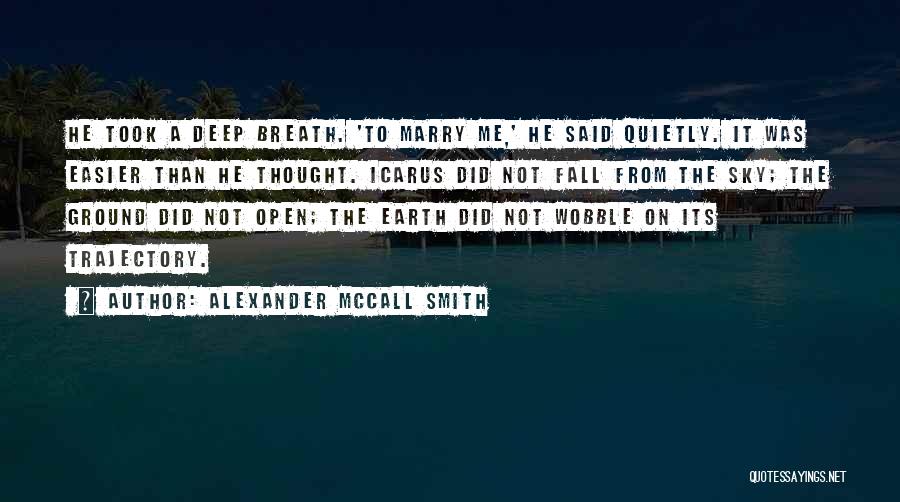 Wobble Quotes By Alexander McCall Smith